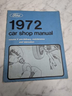 Ford 1972 Car Shop Manual Volume V Pre Delivery Maintenance And Lubrication