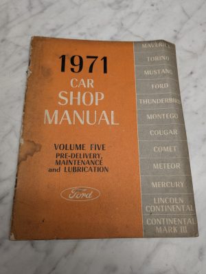 Ford 1971 Car Shop Manual Volume Five Pre Delivery Maintenance Lubrication