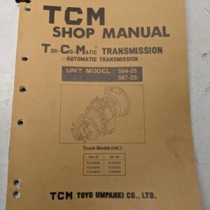 Tcm Fork Lift Truck Shop Service Manual Transmission Overhaul 584-25 587-25