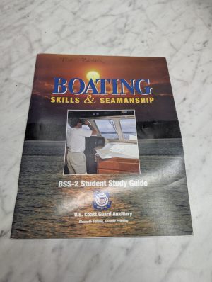 Boating Skills Seamanship Bss-2 Student Study Guide U.S. Coast Guard Auxiliary