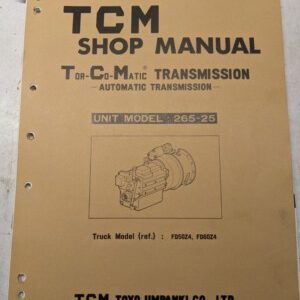 Tcm Fork Lift Truck Shop Service Manual Transmission Overhaul 265-25