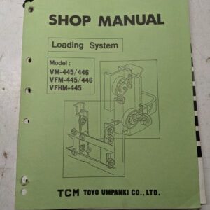 Tcm Fork Lift Shop Service Manual Loading System Vm-445/446 Vfm-445/446 Vfhm-445
