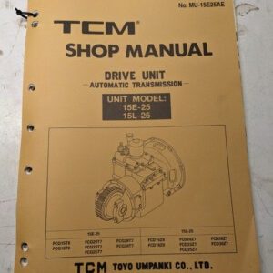 Tcm Fork Lift Truck Shop Service Manual Transmission Overhaul 15E-25 15L-25