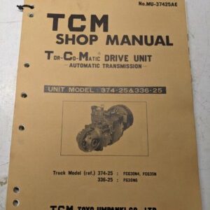Tcm Fork Lift Truck Shop Service Manual Transmission Overhaul 374-25 336-25 1980