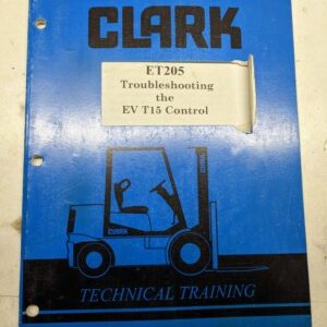 Clark Fork Lift Truck Troubleshooting Manual Ev T15 Control Et205