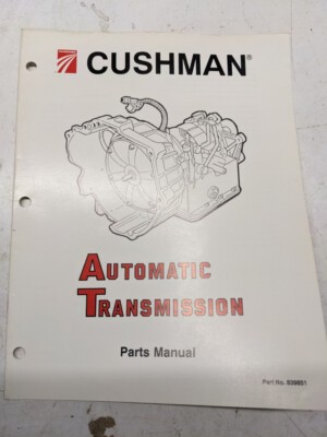 Cushman Automatic Transmission Parts List Book Manual 839851 1994