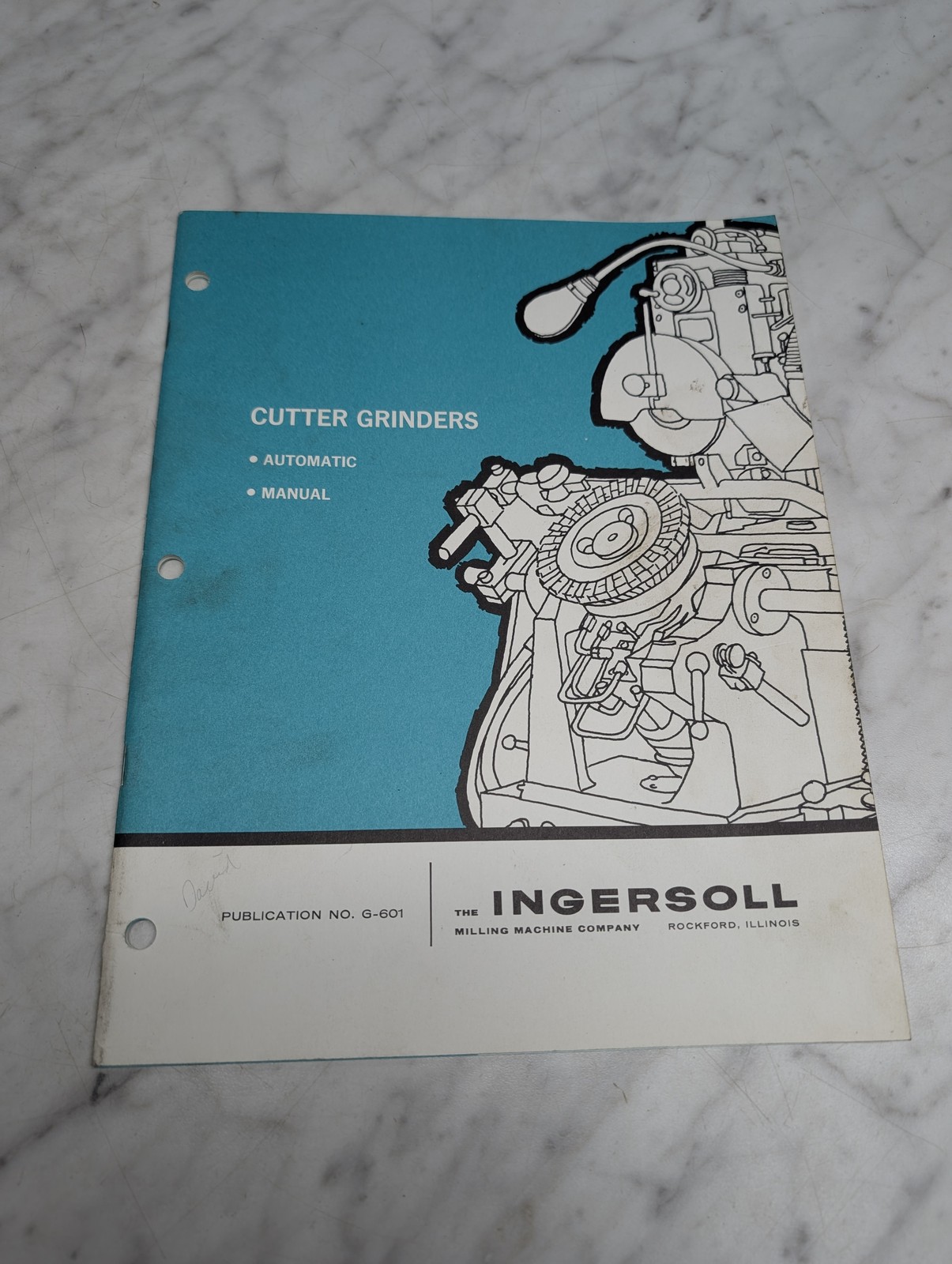Ingersoll Cutter Grinders Automatic Manual Publication No G 601