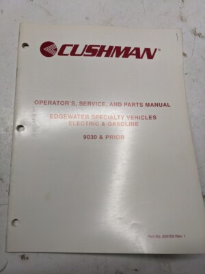 Cushman Operators Service Parts List Book Manual Edgewater Specialty 9030