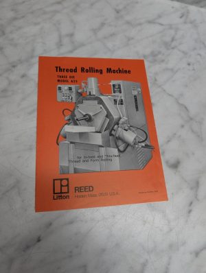 Litton Reed Model A25 Thread Rolling Machine Three Die Bulletin Sales Brochure