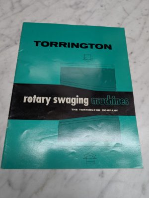 Torrington Rotary Swaging Machines Catalog Literature Specs Features Info Buyers