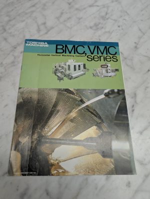 Toshiba Machine Bmc Vmc Series Horizontal Vertical Machining Centers Catalog