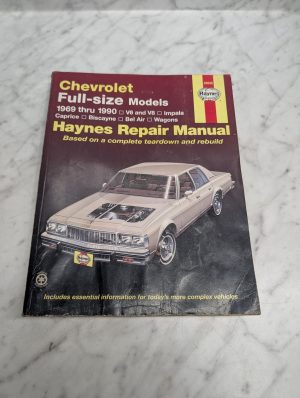 Chevrolet Full Size Models 1969 Thru 1990 V6 V8 Haynes Repair Manual Service