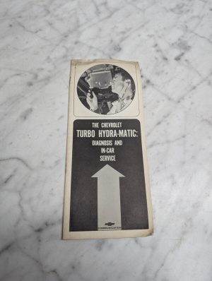 The Chevrolet Turbo Hydra Matic Diagnosis And In Car Service Manual