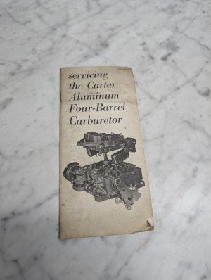 The Carter Aluminum Four Barrel Carburetor Iop 62 519 Servicing Manual Service