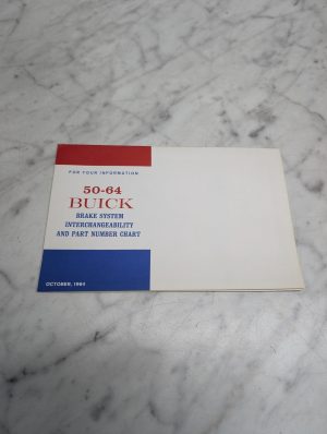 Buick 50-64 Brake System Interchangeability And Part Number Chart October 1964
