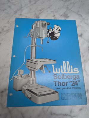 Willis Solberga Thor 24 Gear Drive Drill Press Model No 2405 Sales Brochure