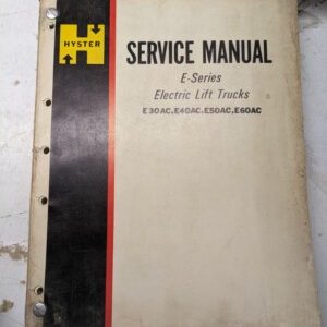 Hyster Fork Lift Truck Service Manual E-Series E30Ac E40Ac E50Ac E60Ac 1972