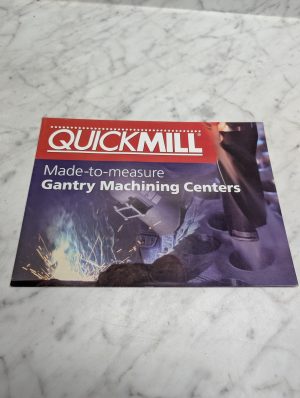 Quickmill Made-To-Measure Gantry Machining Centers Sales Brochure