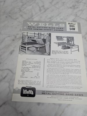 Wells Wellsaw Model 54W Metal Cutting Band Saws Sawing Casket Covers Sales Sheet