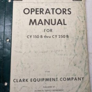 Clark Operators Manual Fork Lift Truck Cy 150 To Cy250 O-B88 1962