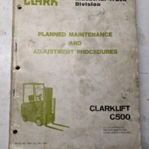 Clark Fork Lift Maintenance Adjustment Clarklift C500 030 040 050 060 1983 Shop