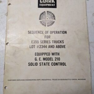 Clark Fork Lift Sequence Of Operation E355 Ge 210 Solid State Control Manual