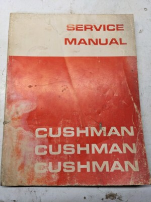 Cushman Scooter Service Manual 88Xxxx & 89Xxxx Models M109 & M218 Engine