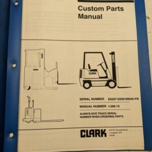Clark Fork Lift Truck Custom Parts Manual List Book E0357-0359-09045-Fb I-266-15