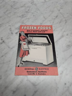 Ge Frozen Foods Preparation Guide General Electric Consumers Institute Booklet