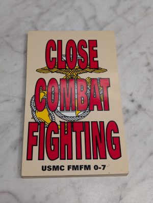 Close Combat Usmc Fmfm 0-7 Marine Corps Martial Arts Manual Mcsocc Guide