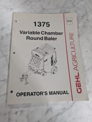 Gehl Agriculture Operator Service Manual 1375 Variable Round Baler 907578