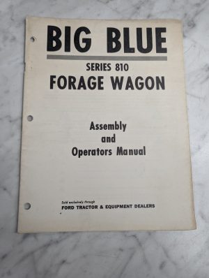 Ford Tractor Big Blue Series 810 Forage Wagon Assembly & Operators Manual