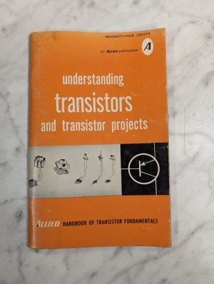 Allied Understanding Transistors & Projects Handbook Service Repair Guide