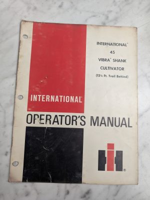 International Harvester Operator'S Service Manual 45 Vibra Shank Cultivator