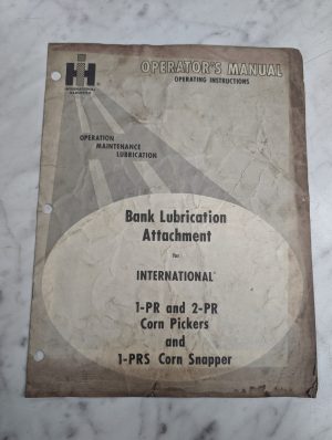 International Harvester Operator'S Manual Bank Lubrication Attachment 1-Prs