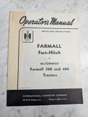 International Harvester Installation Manual Farmall Fast-Hitch 300 400 Tractor