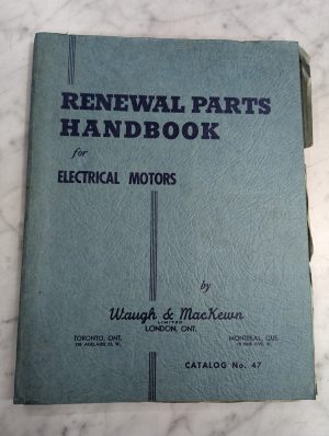 Renewal Parts Handbook Electrical Motors Waugh Mackewn #47 Sales Catalog
