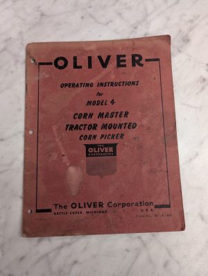 Oliver Tractor Mounted Corn Master Picker Operating Instruction Manual Model 4