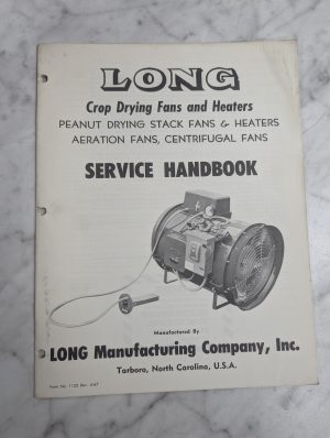 Long Crop Drying Fans & Heaters Service Handbook Manual 1967 Peanut Aeration