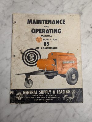 General Supply & Leasing Gs Operator Service Manuawl Porta Air 85 Compressor