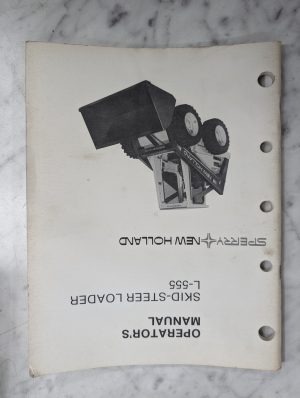 New Holland Operator'S Maintenance Manual Skid Steer Loader L-555 1981