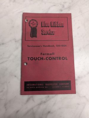International Harvester Ih Serviceman'S Gss-1012 Farmall Touch-Control Manual