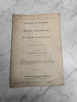 Intenrational Farmall H & M Special Attachments Instruction Assembly Manual Ih