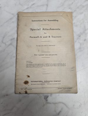 Intenrational Farmall A & B Special Attachments Instruction Assembly Manual Ih