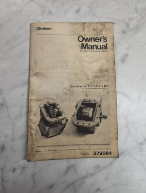 Chelsea Owner'S Manual Side Mounted Pto 6 & 8 Bolt 379084 Install & Shifting