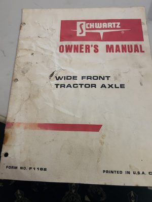 Schwartz Wide Front Tractor Axle Owners Manual Form F1182 Parts List
