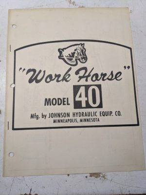 Johnson Work Horse Loader Model 40 Part Number List Manual Book Diagrams