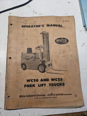 White Mobilift Operators Manual Fork Lift Trucks 1968 S-522 Wc20 Wc25 Shop Book