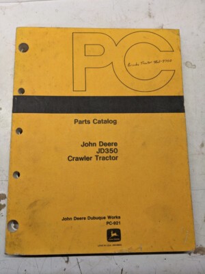 John Deere Jd Parts List Book Catalog Manual Jd350 Crawler Tractor Pc-921 1983