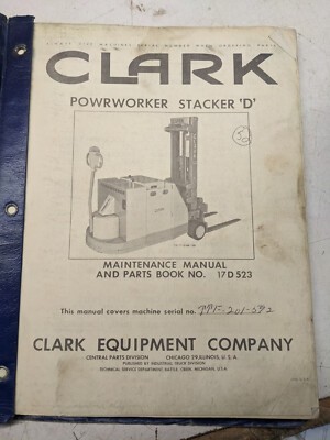 Clark Powrworker Stacker “D” Maintenance Manual Parts Book List 1963 Fork